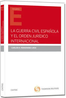La Guerra Civil Española y el Orden Jurídico Internacional