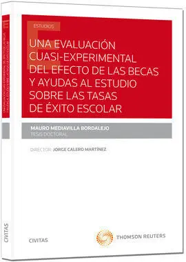 Una Evaluación Cuasi Experimental del Efecto de las Becas y Ayudas Al Estudio So