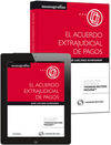EL ACUERDO EXTRAJUDICIAL DE PAGOS (PAPEL + E-BOOK)
