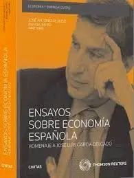 Ensayos Sobre Economia Española Homenaje a Jose Luis Garcia