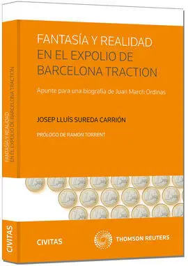 Fantasía y Realidad en el Expolio de Barcelona Traction