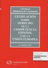 LEGISLACION SOBRE DERECHO DE LA COMPETENCIA Y DE LA UNION EUROPEA