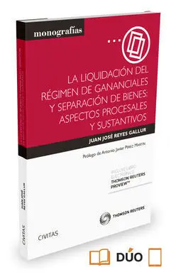 La Liquidación del Régimen de Gananciales y Separación de Bienes: Aspectos Proce