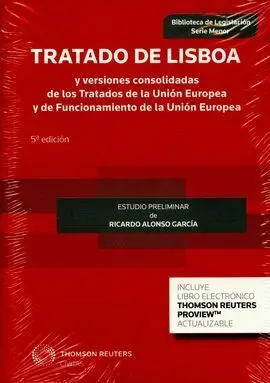 Tratado de Lisboa y Versiones Consolidadas de los Tratados de la Unón Europea y
