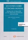 LECCIONES SOBRE ECONOMIA MUNDIAL. 7ª ED. 2015