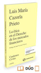LA ETICA EN EL DERECHO DE LOS MERCADOS FINANCIEROS