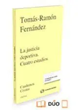 La Justicia Deportiva. Cuatro Estudios