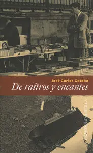 De Rastros y Encantes