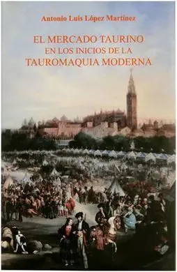 El Mercado Taurino en los Inicios de la Tauromaquia Moderna