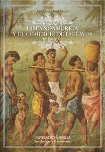 Hispanoamérica y el Comercio de Esclavos