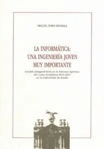 La Informática: una Ingenieria Joven Muy Importante