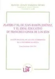 Platero y Yo, de Juan Ramón Jiménez, y el Ideal Educativo de Francisco Giner de los Rios