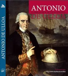Antonio de Ulloa, la Biblioteca de un Ilustrado