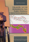 EVALUACIÓN Y GESTIÓN MEDIOAMBIENTAL PARA PLANES, PROGRAMAS Y PROYECTOS DE INGENIERIA