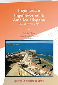 Ingeniería e Ingenieros en la América Hispana.