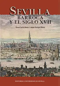 Sevilla Barroca y el Siglo Xvii