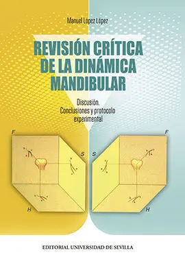 Revisión Crítica de la Dinámica Mandibular.