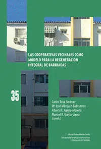 Las Cooperativas Vecinales Como Modelo para la Regeneración Integral de Barriada