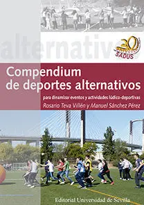 Compendium de Deportes Alternativos para Dinamizar Eventos y Actividades Lúdico-Deportivas