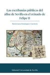 LAS ESCRIBANÍAS PÚBLICAS DEL ALFOZ DE SEVILLA EN EL REINADO DE FELIPE II