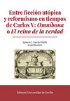 ENTRE FICCIÓN UTÓPICA Y REFORMISMO EN TIEMPOS DE CARLOS V: OMNÍBONA O EL REINO D