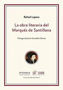 La Obra Literaria del Marqués de Santillana