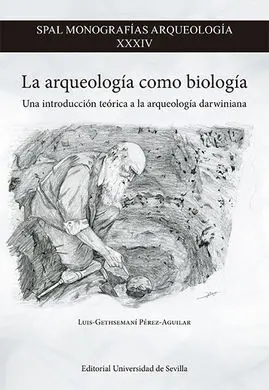 La Arqueología Como Biología