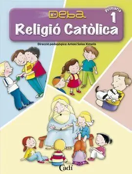 Religió Católica 1º Primària. Projecte Deba