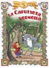 LA CAPUTXETA VERMELLA