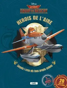 Avions. Equip de Rescat. Herois de L'aire