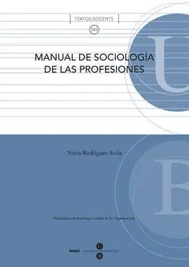 Manual de Sociología de las Profesiones