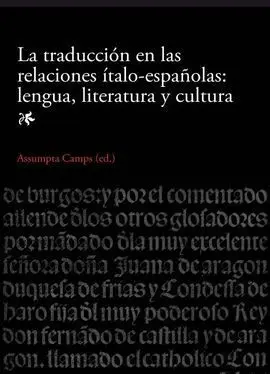 La Traducción en las Relaciones Ítalo-Españolas: Lengua, Literatura y Cultura