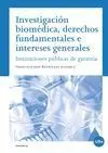 Investigación Biomédica, Derechos Fundamentales e Intereses Generales