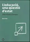 Educacio, una Qüestió D'estat