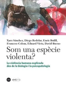 Som una Especie Violenta?