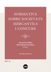 NORMATIVA SOBRE SOCIETATS MERCANTILS I CONCURS