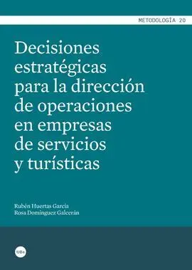 Decisiones Estratégicas para la Dirección de Operaciones en Empresas de Servicio