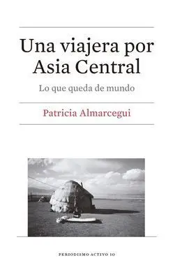Una Viajera por Asia Central