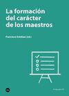 LA FORMACIÓN DEL CARÁCTER DE LOS MAESTROS