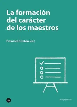 La Formación del Carácter de los Maestros