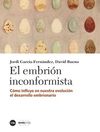 EL EMBRIÓN INCONFORMISTA