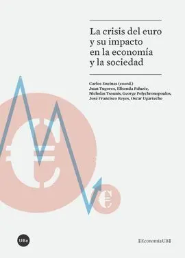La Crisis del Euro y Su Impacto en la Economía y la Sociedad