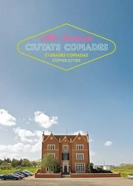 After Landscape. Ciutats Copiades