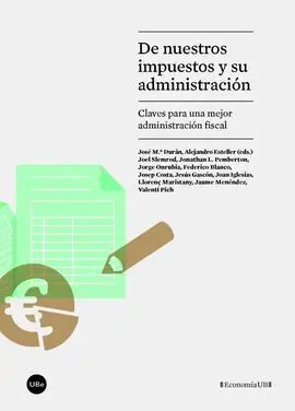 De nuestros Impuestos y Su Administración