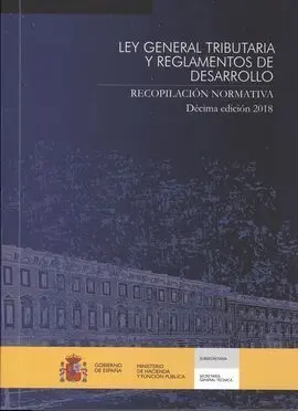 Ley General Tributaria y Reglamentos de Desarrollo