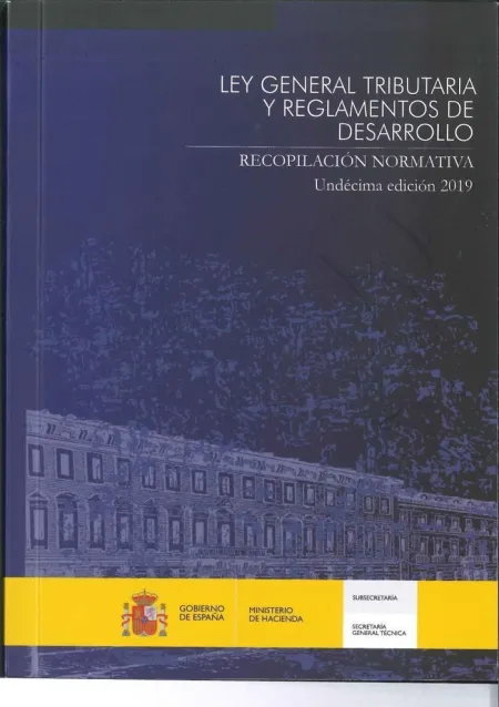 Ley General Tributaria y Reglamentos de Desarrollo