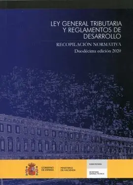 Ley General Tributaria y Reglamentos de Desarrollo