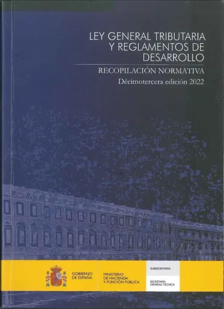 Ley General Tributaria y Reglamentos de Desarrollo
