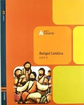 Projecte Dinorah - Religió Catòlica - 3º Ed. Prim.