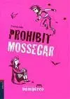 Prohibit Mossegar